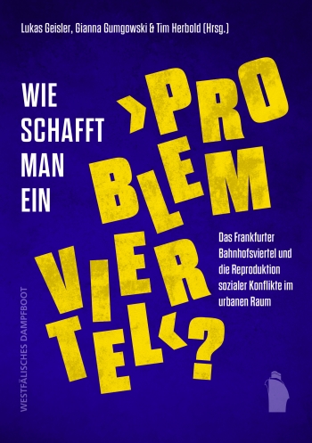 Coverabbildung Wie schafft man ein „Problemviertel“?