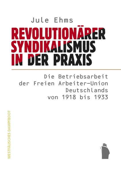 Coverabbildung Revolutionärer Syndikalismus in der Praxis