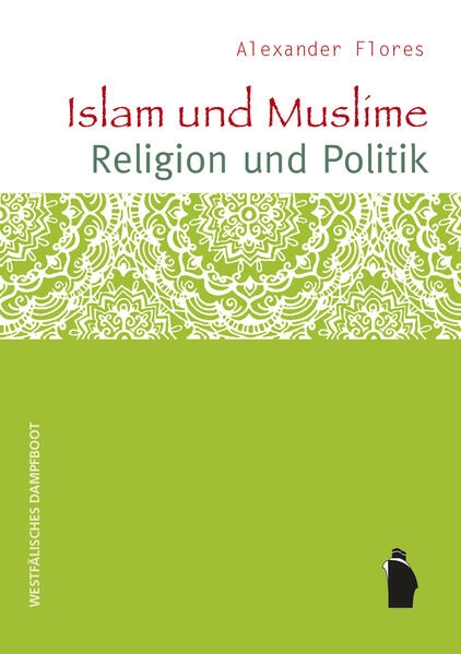 Coverabbildung Islam und Muslime - Religion und Politik