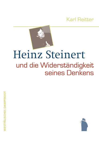 Coverabbildung Heinz Steinert und die Widerständigkeit seines Denkens