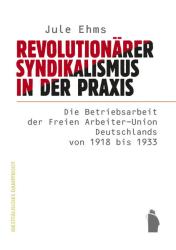 Coverabbildung Revolutionärer Syndikalismus in der Praxis