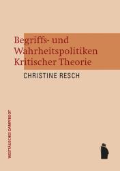 Coverabbildung Begriffs- und Wahrheitspolitiken Kritischer Theorie