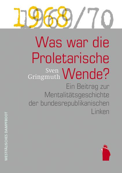 Coverabbildung Was war die proletarische Wende?