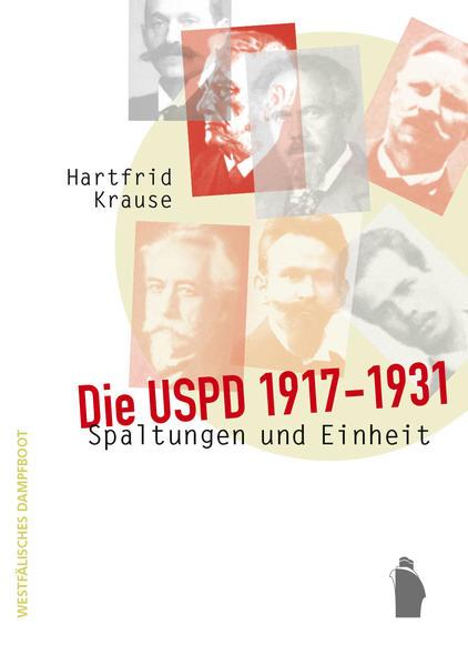 Coverabbildung Die USPD 1917 - 1931