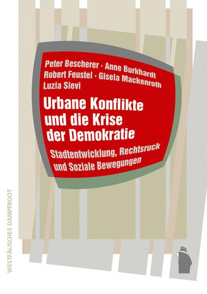 Coverabbildung Urbane Konflikte und die Krise der Demokratie