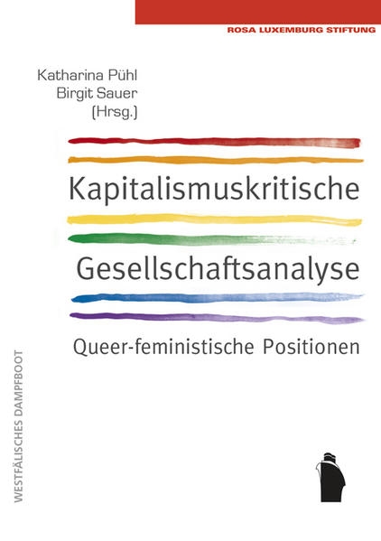 Coverabbildung Kapitalismuskritische Gesellschaftsanalyse: queerfeminstische Positionen