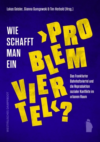 Coverabbildung Wie schafft man ein „Problemviertel“?