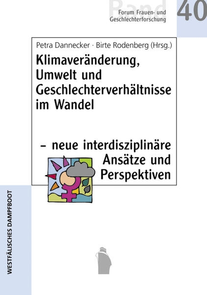 Coverabbildung Klimaveränderung, Umwelt und Geschlechterverhältnisse im Wandel - neue interdisziplinäre Ansätze und Perspektiven