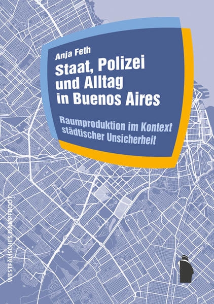 Coverabbildung Staat, Polizei und Alltag in Buenos Aires
