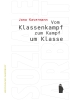 Coverabbildung Vom Klassenkampf zum Kampf um Klasse